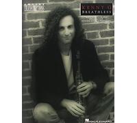 G, Kenny - Kenny G - Breathless: Soprano, Alto, and Tenor Saxophone