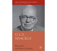 G.L.S. Shackle (Great Thinkers in Economics)
