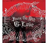 G. Love Fixin To Die (Vinyl)