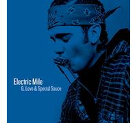 G Love & Special Sauce - Electric Mile