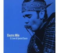 G.Love & Special Sauce - Electric Mile