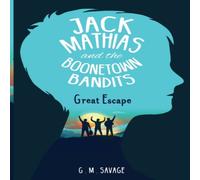 G.M. Savage Jack Mathias & the Boonetown Bandits Paperback Book in White G.M. Savage White