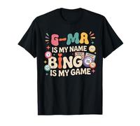 G Ma Is My Name Bingo Is My Game T-Shirt