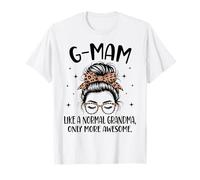 G-MAM Like A Normal Grandma Only More Awesome Mother's Day T-Shirt