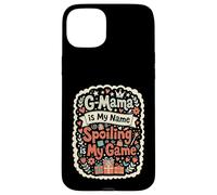 G-Mama is My Name Spoiling is My Game Grandma Case for iPhone 15 Plus