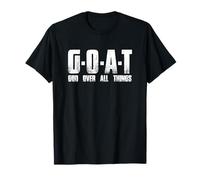 G O A T God Over All Thing Man Of-God Goat Christian Thing T-Shirt