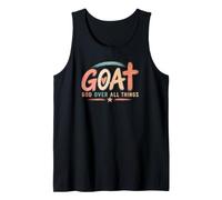 G.O.A.T God Over All Things - Christian Catholic Bible Quote Tank Top