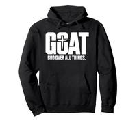G.O.A.T God Over All Things, God Over All Things, Christian Pullover Hoodie