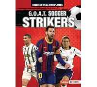 G.O.A.T. Soccer Strikers (Greatest of All Time Players (Lerner (Tm) Sports))