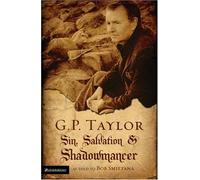 G.P. Taylor: Sin, Salvation and "Shadowmancer"