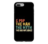 G-Pop The Man The Myth The Bad Influence GPop Funny Vintage Case for iPhone 7 Plus/8 Plus