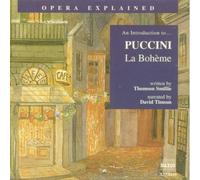 David Timson - Opera Explained: PUCCINI - La Bohème