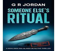 G R Jordan Someone Else's Ritual: A Highlands & Islands Detective Thriller G R Jordan Multicolor