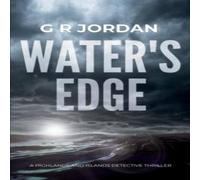 G R Jordan Water's Edge: A Highlands & Islands Detective Thriller Paperback G R Jordan Multicolor