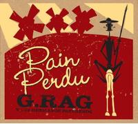 G.Rag Y Los Hermanos Patchekos - Pain Perdu (+ Download) [VINYL]