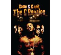 G Reunion: Game & G-Unit by G-Unit Game
