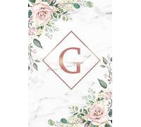 G: Rose Gold Floral Initial Monogram Letter G Blank Dot Grid Bullet Notebook for Notes & Writing - Personalized Journal & Diary for Women and Girls ... Pages - Girly Pink Golden Girl Power Gift