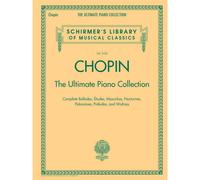 G. Schirmer Chopin The Ultimate Piano Collection