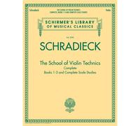 G. Schirmer The School of Violin Technics Complete Violin Book