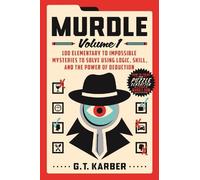 Murdle: Volume 1 (Murdle, 1), Karber, G T