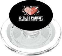 G Tube Parent Stronger Than Fear Medical Awareness PopSockets PopGrip for MagSafe