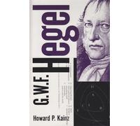 G. W. F. Hegel: The Philosophical System