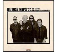 GA-20 with Charlie Musselwhite - Blues Now [VINYL]