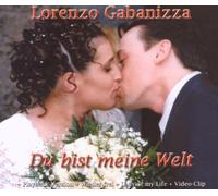 Gabanizza, Lorenzo - Du Bist Meine Welt