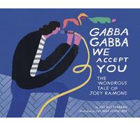 Gabba Gabba We Accept You: The Wondrous Tale of Joey Ramone