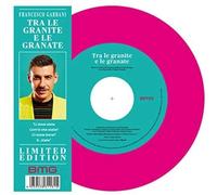 Gabbani Francesco - Tra Le Granite E Le Granate (7" Single Vinyl) [VINYL]