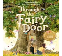 Gabby Dawnay Through the Fairy Door Hardcover Book Gabby Dawnay Multicolor
