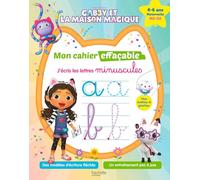 Gabby et la maison magique - Mon cahier effaçable - J'écris les lettres minuscules (4-6 ans): MS-GS