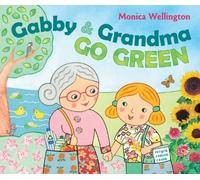 Gabby & Grandma Go Green