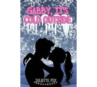 Gabby, It's Cold Outside