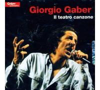 Gaber Giorgio - Il Teatro Canzone