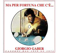 Gaber, Giorgio - Ma Per Fortuna Che C E Giorgio