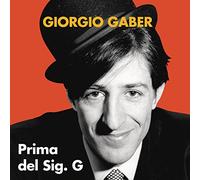 Gaber Giorgio - Prima Del Sig. G [VINYL]