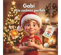 Gabi et le cadeau parfait : l'éducation financière pour les enfants (Les aventures de Gabi)