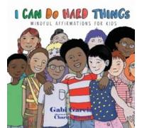 Gabi Garcia I Can Do Hard Things Hardback Book Gabi Garcia Multicolor