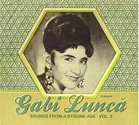 Gabi Lunca & Ensemble Ion Onoriu - Sounds From A Bygone Age Vol. 5