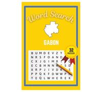 Gabon Word Search Puzzle Book: Easy to read print | 6x9 inches | 32 Puzzles, 288 Words, 48 Pages | Gift for Country & Geography Lovers, Vacations, Road Trips, Holidays, & Free Time
