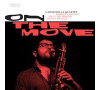 GABOR BOLLA QUARTET - ON THE MOVE