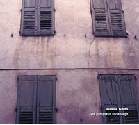 Gabor Gado - One Glimpse Is Not Enough [CD]
