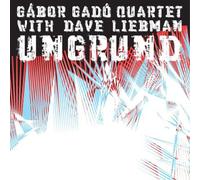 Gábor Gadó Quartet with David Liebman Ungrund (CD) Album (US IMPORT)