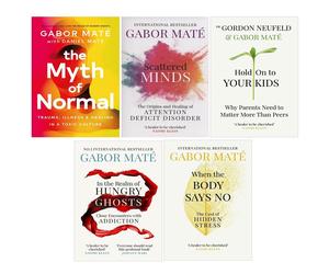 Gabor Maté Collection 5 Books Set Myth of Normal Daniel, When the Body Says No