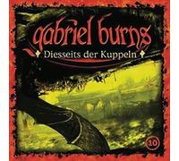 Gabriel Burns - 10/Diesseits der Kuppeln (Remastered Edition)