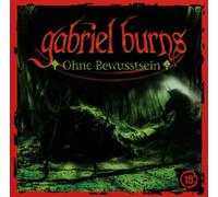 Gabriel Burns - 15/Ohne Bewusstsein