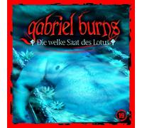 Gabriel Burns - 19: die Welke Saat des Lotus
