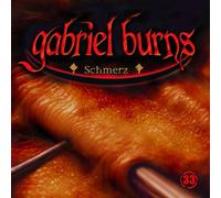 Gabriel Burns - 33: Schmerz