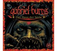 Gabriel Burns - 35/das Haus der Seele (Remastered Edition)